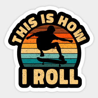 This How I Roll Skateboard Gift Sticker